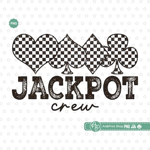 Jackpot Crew Png, Playing Card Png, Casino shirt Png, Vegas trip Png, Poker Png, Gambling Png