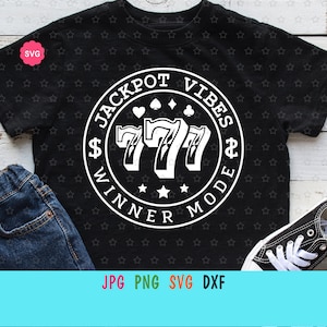 Jackpot Vibes Svg for cricut, Winner mode Svg, Playing Card Svg, Vegas trip Svg, Casino shirt Svg, Las Vegas Svg, Poker Svg, Gambling Svg