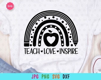 Rainbow Teach Love Inspire Svg for cricut, Teacher life Svg, Rainbow teacher Svg, Teacher gift svg, Rainbow Svg