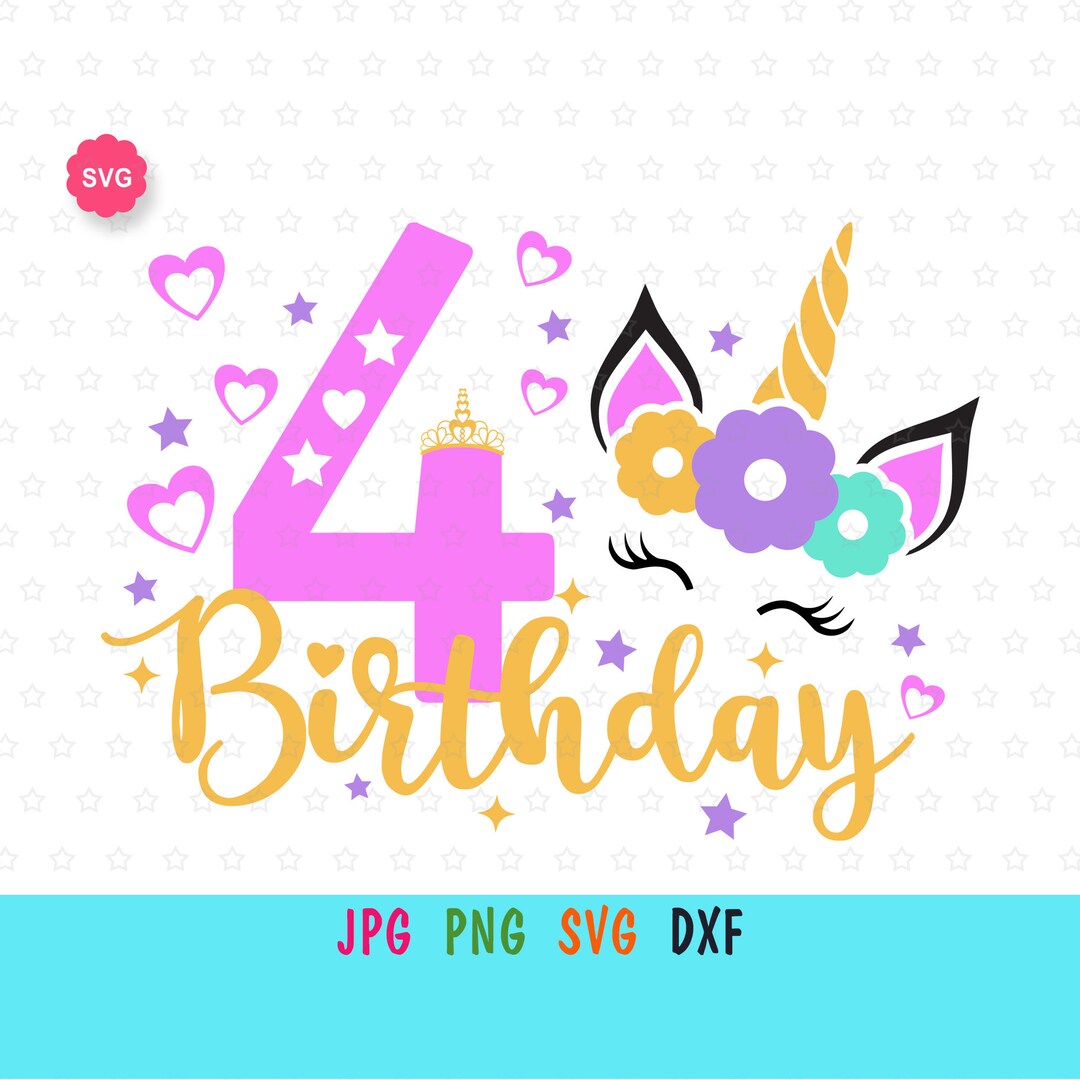 Unicorn 4th Birthday Svg for Cricut Birthday Girl Print for - Etsy UK