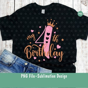 My 4th Birthday Girl Glitter Png, Birthday princess Png, My second birthday Png, Birthday girl sublimation Png