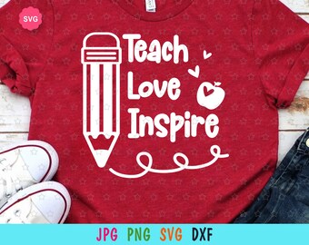 Teach Love Inspire Svg for cricut, Back to school Svg, Teacher shirt Svg, School pencil Svg, Teacher life Svg,  Apple Svg