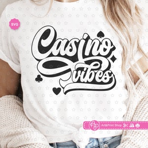 Casino Vibes Svg for cricut, Playing Card Svg, Winner mode Svg, Casino mama Svg, Las Vegas Svg, Poker Svg, Gambling Svg