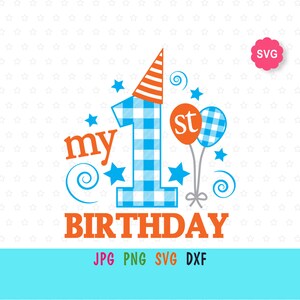 SVG de primeiro aniversário de menino para cricut, estampas de aniversário de bebê para camiseta, SVG de meu primeiro aniversário de menino para festa infantil