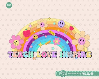 Rainbow Teach Love Inspire Png, Teacher shirt Png, Back to school Png, Rainbow teacher Png, School sublimation Png