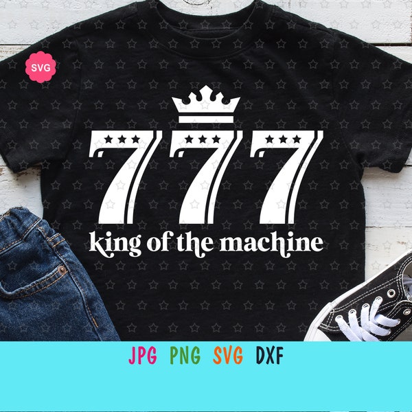 King of the Machine Svg for cricut, Casino Svg, Las Vegas shirt Svg, Slot machine Svg, Jackpot Svg, Poker Svg