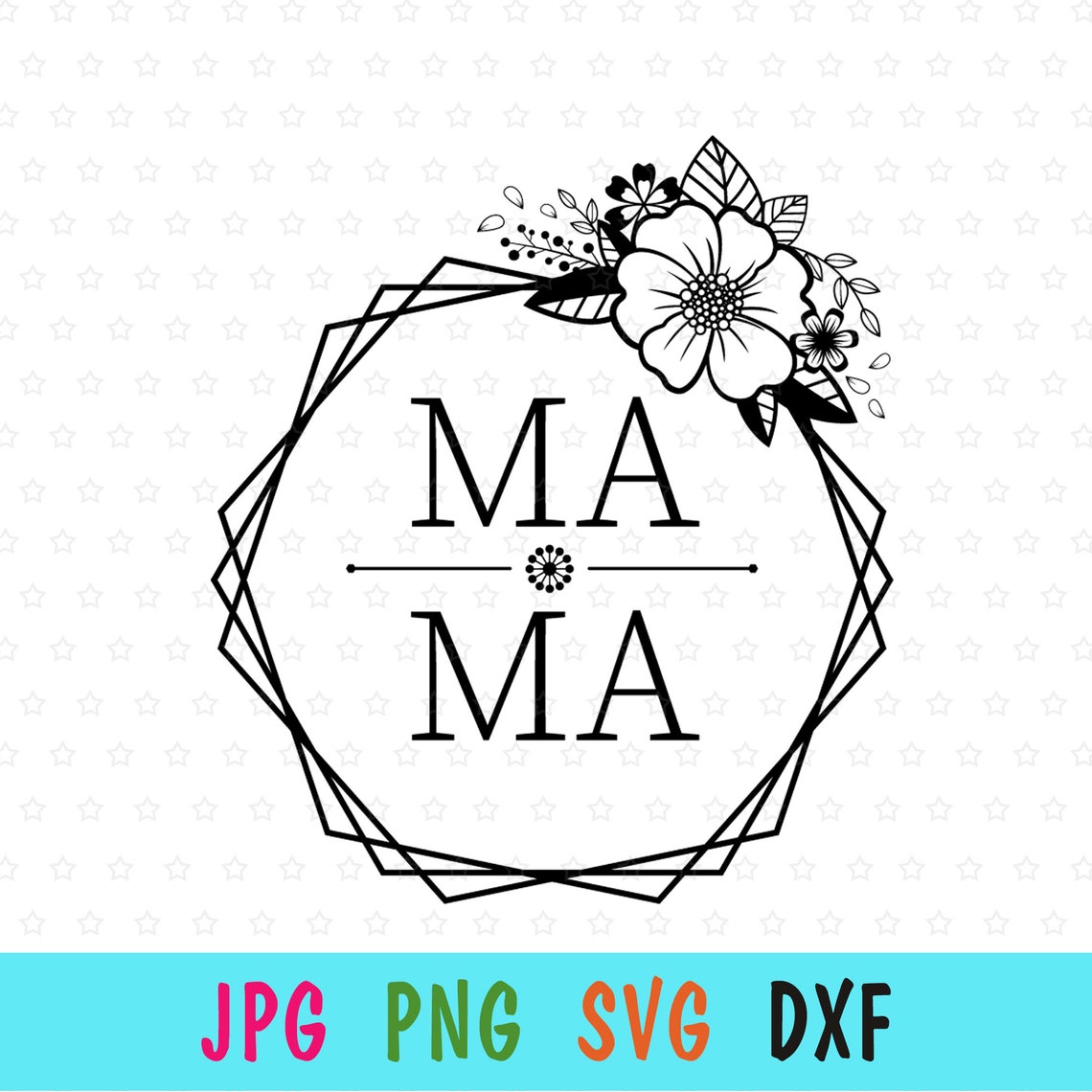 Download Mama Floral Hexagon SVG for cricut Happy Mothers Day print ...