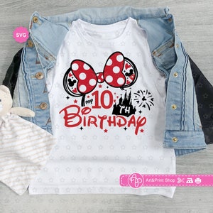 Mouse Girl Mon 10e anniversaire Svg pour cricut, Fille d’anniversaire Svg, Oreilles de souris Svg, Voyage d’anniversaire Svg