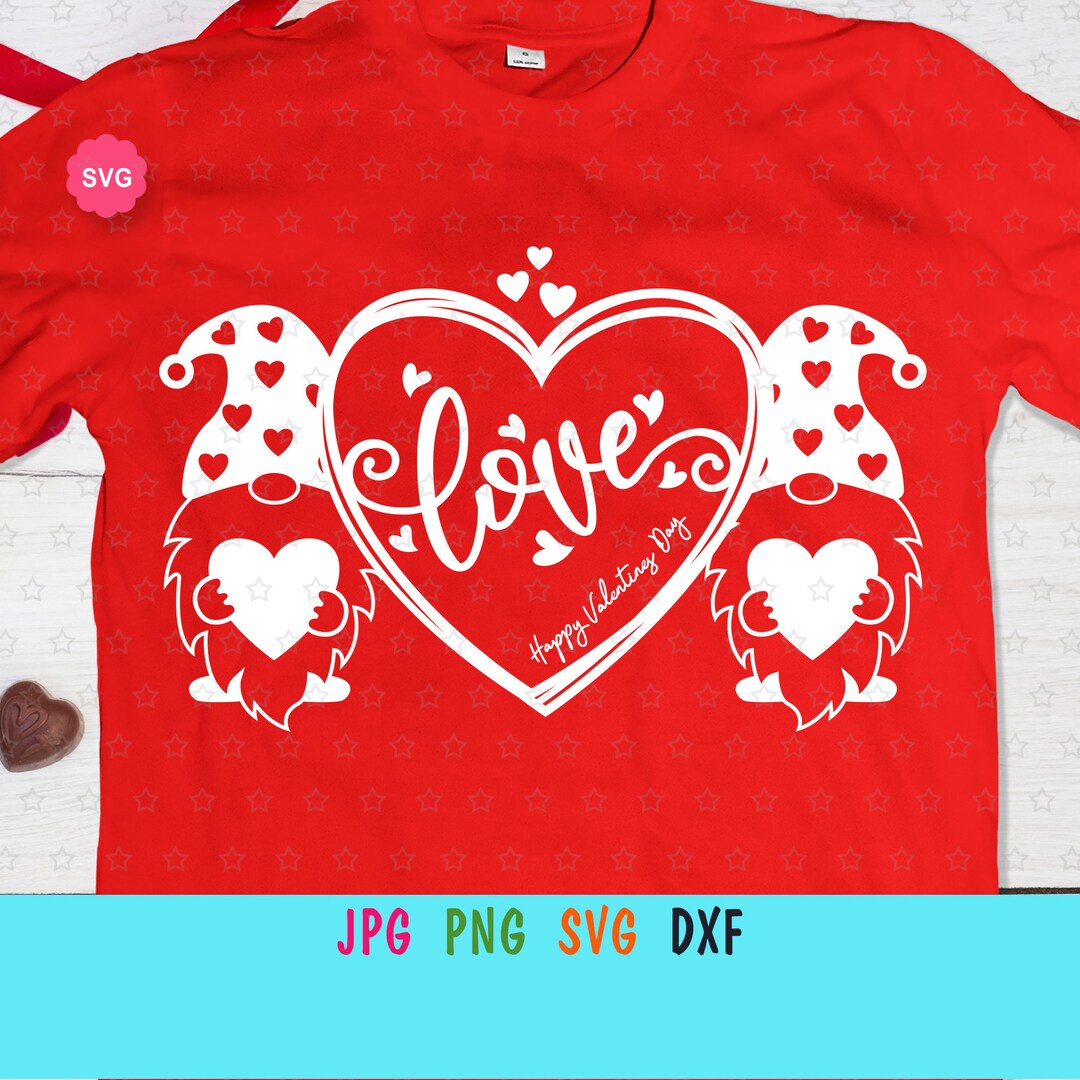 Valentines Gnomes Love Svg for Cricut, Heart Print for T-shirt, Happy ...
