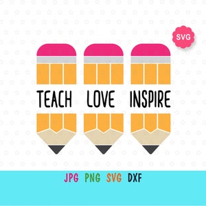 Potloden leren liefde inspireren SVG voor cricut, back to school-afdruk voor T-shirt, leraar SVG, schoolpotloden SVG