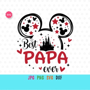 Mouse Best Papa Ever Svg para cricut, Impressão do dia dos pais para camiseta, Orelhas de mouse Svg, Aniversário papai Svg, Vovô Svg