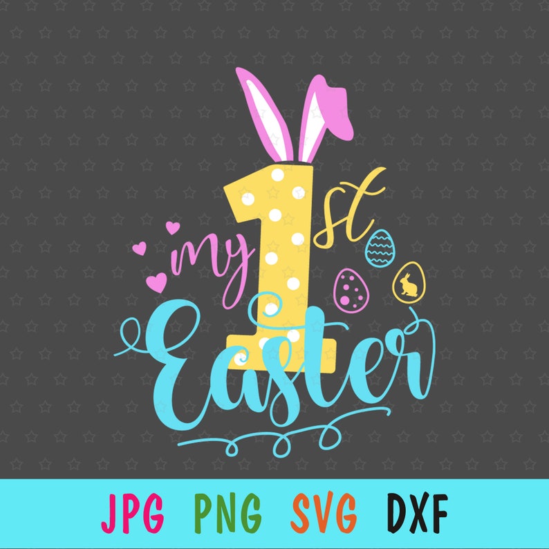 Download Clip Art Art Collectibles Easter Bunny Svg For Baby Shirt Love Svg First Easter Print For T Shirt My 1st Easter Svg For Cricut