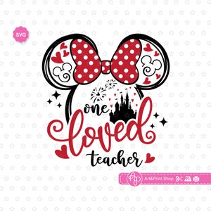 Mouse One Loved Teacher Svg para cricut, Vida del maestro Svg, Maestro del ratón Svg, Viaje del maestro Svg, Enseñar amor inspirar Svg