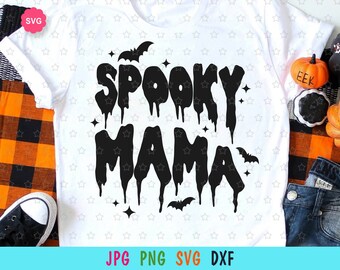 Spooky Mama Svg for cricut, Halloween shirt Svg, Stay spooky Svg, Halloween Svg, Spooky vibes svg