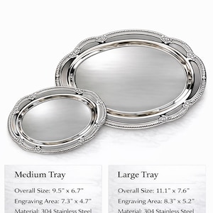 May include: Two oval silver-colored stainless steel trays with mirror finishes and decorative beaded edges. The medium tray measures 9.5 inches by 6.7 inches, and the large tray measures 11.1 inches by 7.6 inches, both featuring specific engraving areas.