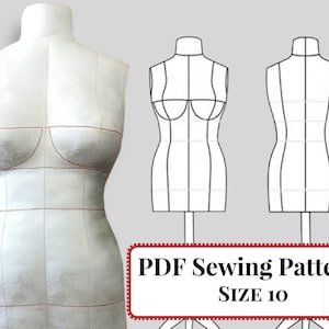 DIY Dress Form Sewing Pattern (PDF) - Mannequin Size 10 (Bra Cups C, D, DD/E) plus Complete Step-by-Step Sewing Photo-Guide.