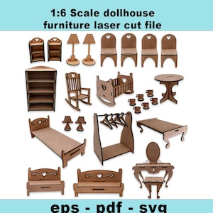 May include: A collection of laser-cut dollhouse furniture in various styles, including beds, chairs, tables, and shelves. The pieces are made of light brown wood and are designed for a 1:6 scale dollhouse. The image includes the text "1:6 Scale dollhouse furniture laser cut file" and "eps - pdf - svg".
