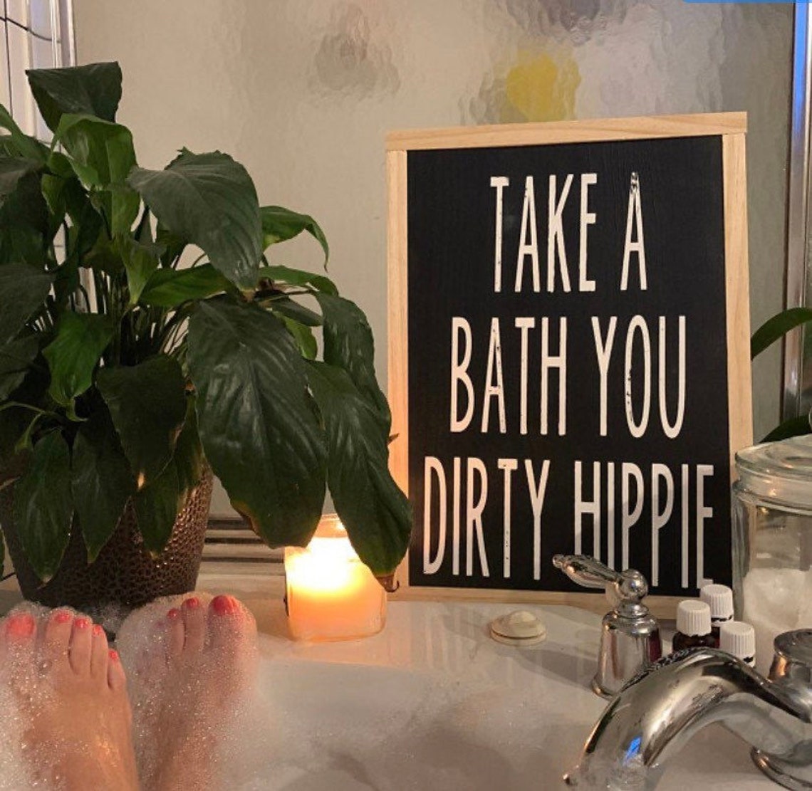TAKE A BATH HIPPIE wood sign Etsy