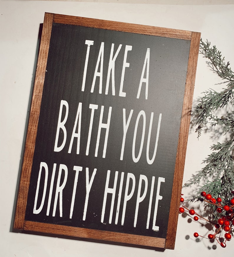 TAKE A BATH HIPPIE wood sign Etsy