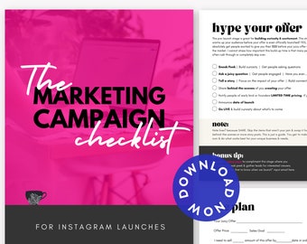 May include: A pink and white checklist for Instagram launches with the title "The Marketing Campaign Checklist". The checklist includes tips for hyping your offer, including sneak peeks, asking juicy questions, telling a story, sharing behind-the-scenes, announcing the launch date, and going live. The checklist also includes a bonus tip for gathering leads.