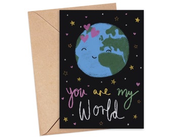You Are My World Valentine's Card | Birthday, Anniversary, Special Someone, Loved One, Boyfriend, Girlfriend - A6 Card, UK