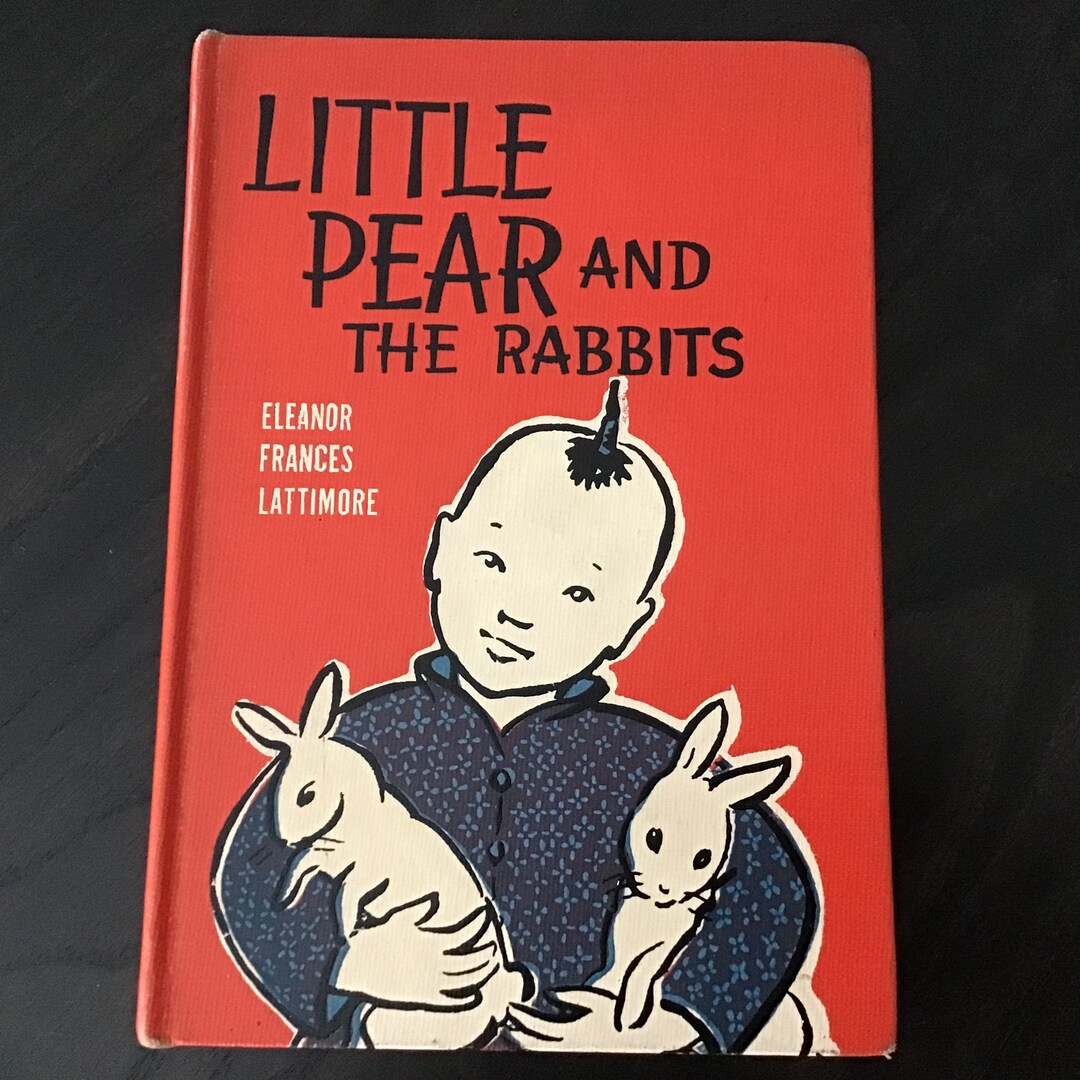 Little Pear and the Rabbits, Eleanor Francis Lattimore, Fourth Printing ...