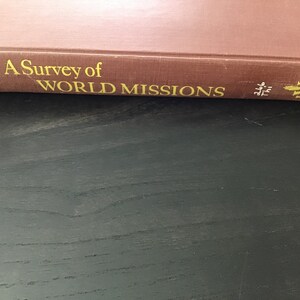 A Survey of World Missions, By John Caldwell Thiessen, Inter-Varsity Press, 1955