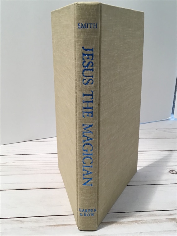Jesus the Magician, by Morton Smith, 1978, Harper & Row - Etsy