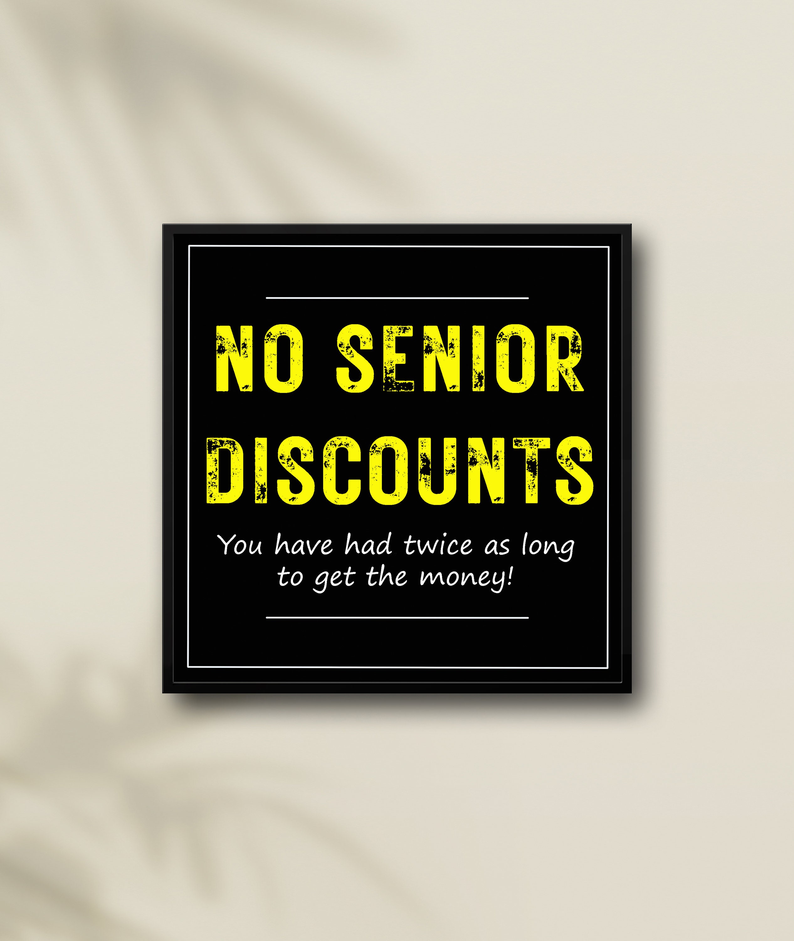 Printable No Senior Discounts Sign Funny Sign Print at Home - Etsy