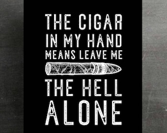 Cigar Decor, Cigar Art Print, Cigar Lover Gift, Cigar Art,  Man Cave Decor, Father's Day Gift, Gift For Dad