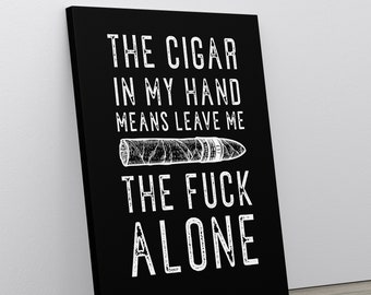 Cigar Decor, Cigar Canvas Art Print, Cigar Lover Gift, Cigar Art, Man Cave Decor, Gift For Dad, Father's Day Gift