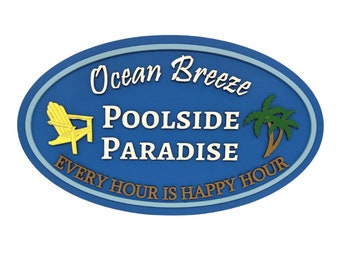 Happy Hour Pool Sign, 18" or 35" Welcome to Our Pool, Personalized Pool Sign, Every Hour is Happy Hour Sign, Poolside Paradise Sign