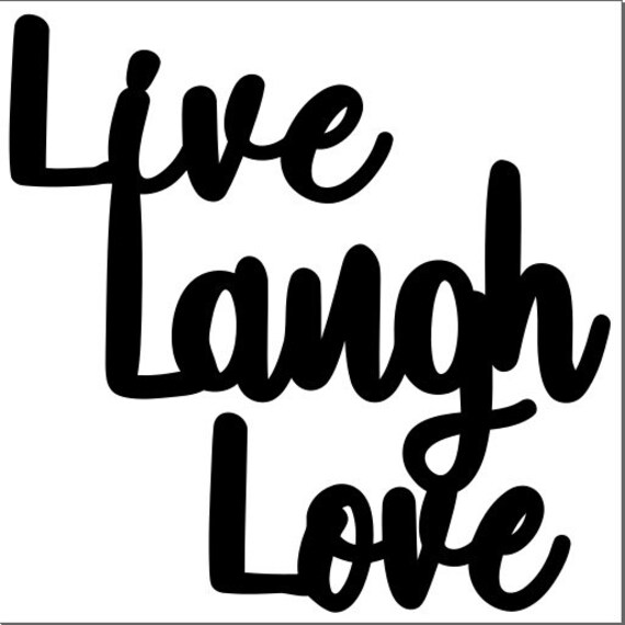 Live Laugh Love Digital Svg Vector Png C2d Nc Files Etsy