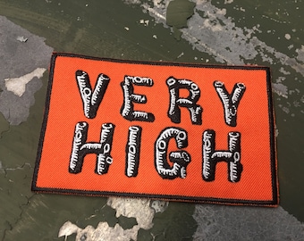 VERY HIGH - 4x2.5" embroidered patch