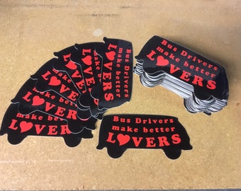 Bus Drivers Make Better Lovers -volkswagen bus van type2 sticker slap decal