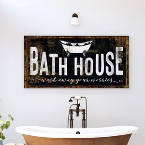 Wash Away Your Worries Bath House Sign Modern Farmhouse Wall Decor, Shabby Cottage Rustic Chic Canvas Art Quote Print for Bathroom Bathtub