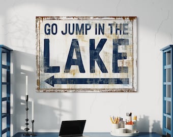 Lake House Decor Go Jump in the Lake Sign Summer Cottage Cabin Decor, Country Wall Decor Rustic Lake Sign Industrial Farmhouse Living Room