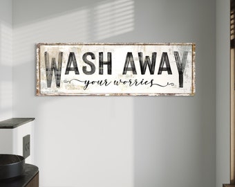 Wash Away Your Worries Modern Farmhouse Wall Decor Bathroom Sign, Shabby Cottage Rustic Chic Bath Decor, Primitive Vintage Laundry Sign