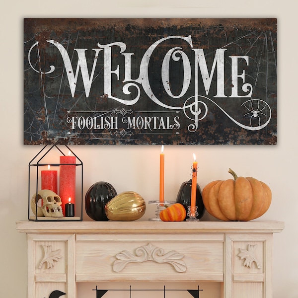 Welcome Foolish Mortals Industrial Gothic Halloween Decor, Medieval Spooky Vintage Farmhouse Wall Decor Creepy Spider Rustic Fall Sign Art