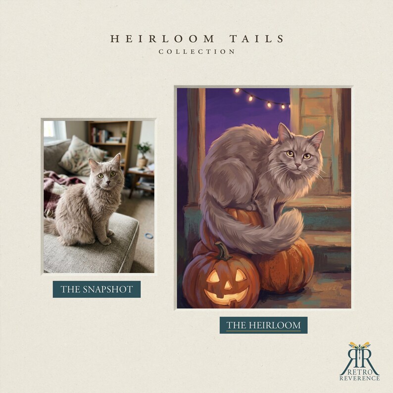 May include: A side-by-side comparison titled HEIRLOOM TAILS COLLECTION. On the left, a photograph labeled THE SNAPSHOT shows a grey cat on a sofa. On the right, a digital painting labeled THE HEIRLOOM depicts the same cat sitting on pumpkins.