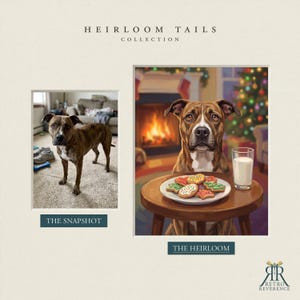 K&ouml;nnte beinhalten: Ein direkter Vergleich mit einem gestromten Hund im Wohnzimmer, beschriftet als THE SNAPSHOT, und einer illustrierten Version, beschriftet als THE HEIRLOOM, die denselben Hund an einem Tisch mit Keksen und einem Glas Milch zeigt.