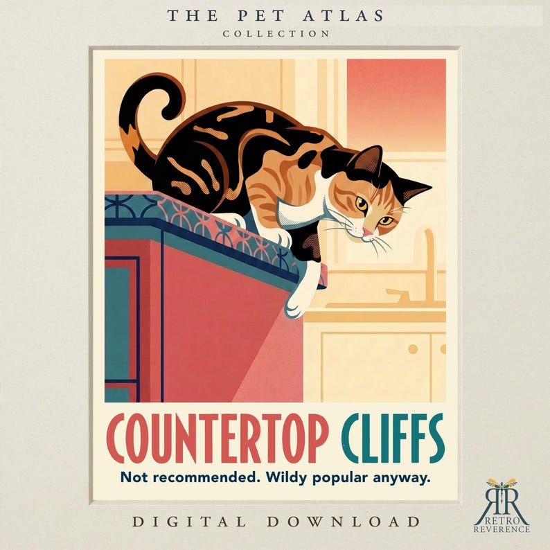 K&ouml;nnte beinhalten: Ein digitaler Druck mit dem Titel The Pet Atlas Collection zeigt eine dreifarbige Katze auf einer roten K&uuml;chentheke. Der Text lautet Countertop Cliffs, Not recommended. Wildy popular anyway. Digital Download und Retro Reverence sind zu sehen.