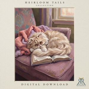 May include: A digital illustration titled Heirloom Tails Collection featuring a fluffy cream-colored cat curled up asleep on an open book. The cat rests on a mauve armchair draped with a pink and purple knitted blanket. Text reads Digital Download.