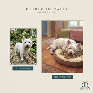 May include: A display titled HEIRLOOM TAILS COLLECTION featuring two images of a white West Highland White Terrier. The left image, labeled THE SNAPSHOT, shows the dog standing outdoors. The right image, THE HEIRLOOM, shows the dog sleeping on a bed.