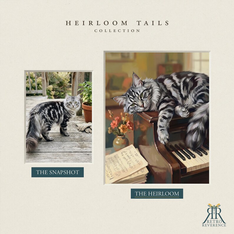 May include: A side-by-side comparison titled HEIRLOOM TAILS COLLECTION. The left image, THE SNAPSHOT, shows a silver tabby cat on a wooden deck. The right image, THE HEIRLOOM, is a painting of the same cat resting on a piano with sheet music.