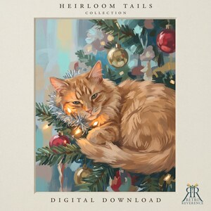 May include: A digital illustration titled HEIRLOOM TAILS COLLECTION featuring a fluffy orange tabby cat resting within a decorated Christmas tree. The tree is adorned with red and gold ornaments, silver tinsel, and warm glowing string lights.
