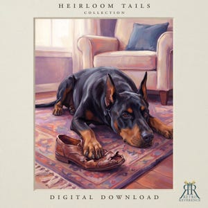 K&ouml;nnte beinhalten: Eine digitale Illustration mit dem Titel Heirloom Tails Collection zeigt einen schwarz-lohfarbenen Dobermann, der auf einem gemusterten Teppich liegt und seine Pfote auf einen besch&auml;digten braunen Lederschuh legt. Text: Heirloom Tails Collection und Digital Download.