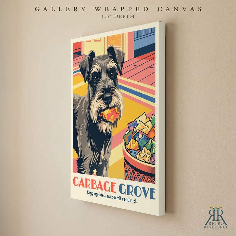 May include: A gallery wrapped canvas with a 1.5 inch depth featuring a stylized illustration of a gray schnauzer dog holding a piece of trash in its mouth next to a bin filled with colorful debris. The text reads Garbage Grove Digging deep, no permit required.