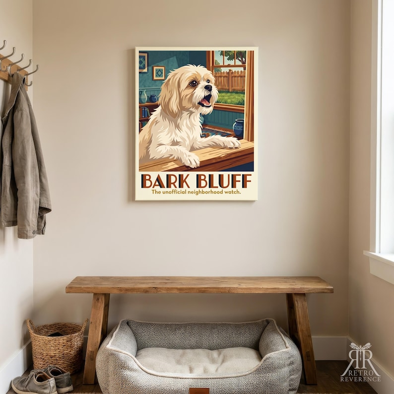 May include: A rectangular wall art print featuring a cream-colored dog looking out a window with its paws on the sill. The text BARK BLUFF and The unofficial neighborhood watch are printed in dark brown at the bottom of the illustration.