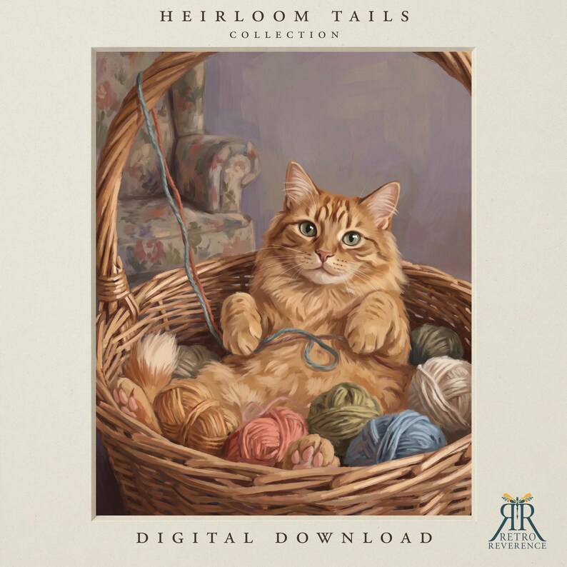 May include: A digital illustration titled Heirloom Tails Collection featuring a fluffy orange tabby cat sitting inside a woven wicker basket filled with colorful yarn balls. The cat holds a strand of blue yarn. Text reads Heirloom Tails Collection and Digital Download.